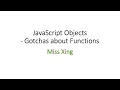 28 JavaScript Fundamentals - Gotchas about Functions