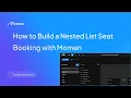 How to Build a Nested List Seat Booking System in Momen