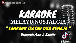 karaoke melayu lambang ikatan dua remaja dipopulerkan a ramlie
