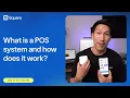 What is a POS System and How Does It Work Under 2 Minutes