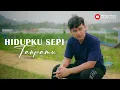 Download Lagu Hidupku Sepi Tanpamu - Cover Mamnun