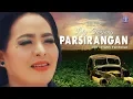 Download Lagu PARSIRANGAN (Official Music Video) - Lely Tanjung
