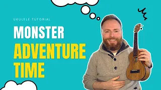Monster - Adventure Time Easy Ukulele Tutorial