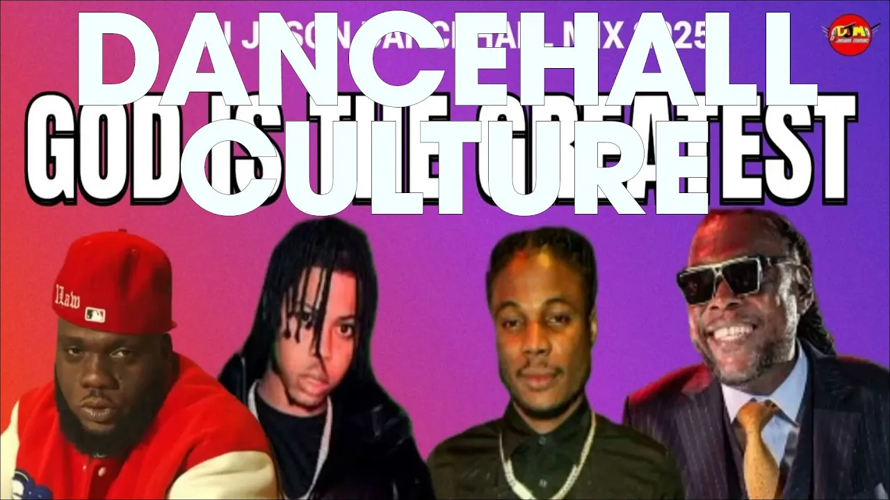 Clean Dancehall, Culture Mix 2025, God Is the Greatest Ft Vybz Kartel, Nhance, Masicka, Chronic Law Clean Dancehall, Culture Mix 2025, God Is the Greatest Ft Vybz Kartel, Nhance, Masicka, Chronic Law