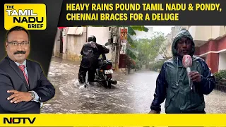 Tamil Nadu Rains | Heavy Rains Pound Tamil Nadu & Pondy. Chennai Braces For A Deluge