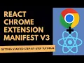 Getting Started with React Chrome Extensions Manifest V3 Tutorial
