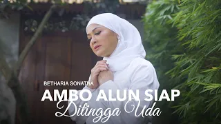 Download Betharia Sonatha - Ambo Alun Siap Ditingga Uda (Official Music Video) MP3