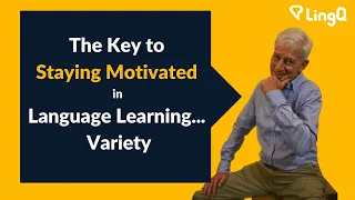 The Key to Staying Motivated in Language Learning – Variety
