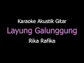 Download Lagu Karaoke Layung Galunggung - Rika Rafika (Versi Akustik Gitar)