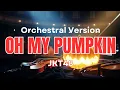 Download Lagu Oh My Pumpkin – JKT48 (Orchestral Version) oleh 48 Group Orchestra.