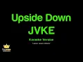 JVKE - Upside Down (Karaoke Version)