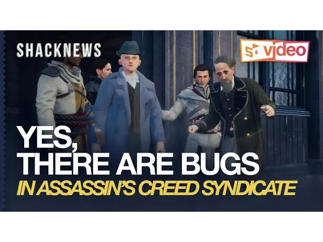 Yes There are Bugs in Assassin's Creed Syndicate