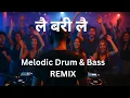 Download Lagu Lai Bari Lai (Melodic House Remix) | Nepali Electronic Song by Yatra Tubes