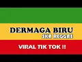 Download Lagu DERMAGA BIRU | SKA REGGAE VERSION TERBARU 2022