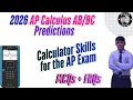 2026 AP Calculus Predictions Calculator Skills for the AP Exam