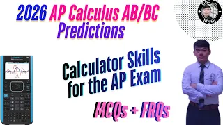 2026 AP Calculus Predictions Calculator Skills for the AP Exam