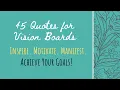 Quotes for Vision Board - 45 Incredible Quotes to Inspire Action