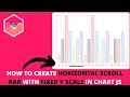 How to Create Horizontal Scroll Bar with Fixed Y Scale in Chart JS