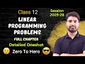 Linear Programming Problems LPP Class 12 Maths One shot Full chapter Boards 2025-26