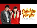 Sabihin Mo Na (Duet) - Gerald Anderson & Kim Chiu feat. DJ M.O.D