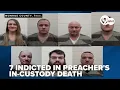 5 Monroe County deputies 2 nurses indicted after preacher s in-custody death ruled a homicide