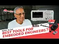 What the best tools for embedded engineers