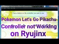 Pokemon Let s Go Pikachu Controller not Working on Ryujinx