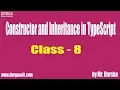 Learn Angular 2 4 5 6 Constructor and Inheritance in TypeScript Class - 8 by Harsha Sir