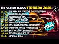Download Lagu DJ SLOW BASS TERBARU 2024 | DJ TERYATA KU SEKEDAR PERSINGGAHAN🎵DJ SALAHMU SENDIRI🎵| FULL ALBUM