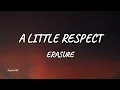 Erasure - A Little Respect (Lyrics)