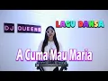 Download Lagu A CUMA MAU MARIA - Remix DJ QUEENS