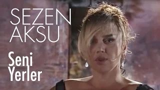 Download Sezen Aksu - Seni Yerler (Official Video) MP3