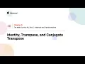 3 3 Identity Transpose and Conjugate Transpose
