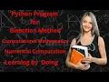 Computational Mathematics Concept No 19 Python Program for Bisection Method