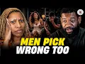 PICK BETTER APPLIES TO MEN TOO Woman Gives Men REALITY CHECK