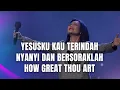 Download Lagu Yesusku Kau Terindah medley Nyanyi dan Bersoraklah - How Great is Our God | GMS Live - Ezra Lewina