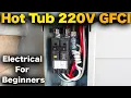 Hot Tub 220V 50 AMP GFCI Breaker Installation - ALL WIRING