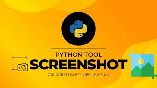 Python Screenshot Tool Tutorial Create a GUI Screenshot Application from Scratch