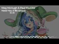 Meg McHugh & Paul Maddox - Need You (1.18x speed)