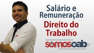 Remuneração e Salário - Direito do Trabalho - Somos OAB