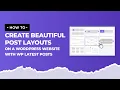 How to Create Beautiful Post Layouts on a WordPress Website with WP Latest Posts