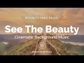 See the Beauty - Royalty Free/Music Licensing