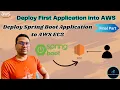 Deploy JAVA based Spring Boot Application to AWS EC2 Deploy your first application to AWS Cloud