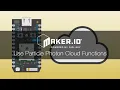 How to Use Particle Photon Cloud Functions - Maker io Tutorial Digi-Key Electronics