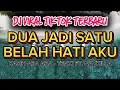 Lagu DJ DUA JADI SATU BELAH HATI AKU - DJ KASIH ABA ABA TENXI FT NAYKILLA || VIRAL TIKTOK TERBARU 2025