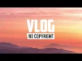 Justhea - Feel Good (Vlog No Copyright Music)