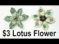 3 Origami Lotus Flower - How to Fold Dollars into a Lotus