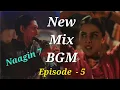 Lagu New Mix BGM from Episode  - 5 | Naagin 7