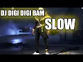 Download Lagu DJ DIGI DIGI BAM X AMOR PROBIDO X ENDA PAKAYA SLOW || DJ TIKTOK TERBARU SLOW
