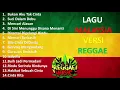 Download Lagu LAGU MALAYSIA VERSI REGGAE..  ENJOY SANTUY.. MENGENANG MASA LALU..